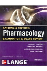 Lange Katzung & Trevor'S Pharmacology Examination And Board Review