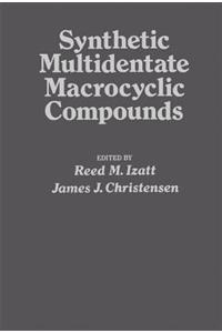 Synthetic Multidentate Macrocyclic Compounds