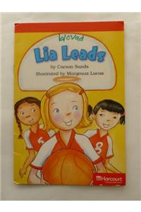 Harcourt School Publishers Storytown: Below Level Reader Grade 3 Lia Leads