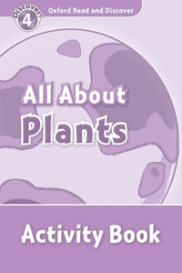 Oxford Read and Discover: Level 4: All About Plants Activity Book