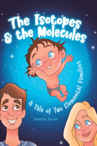 Isotopes & the Molecules