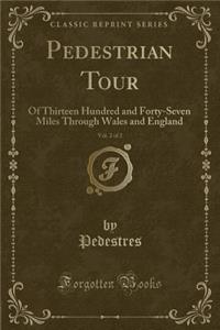 Pedestrian Tour, Vol. 2 of 2