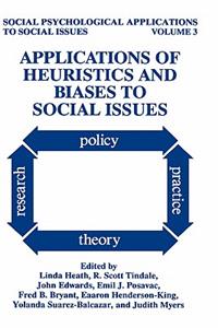 Applications of Heuristics and Biases to Social Issues