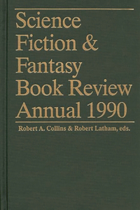 Science Fiction & Fantasy Book Review Annual 1990