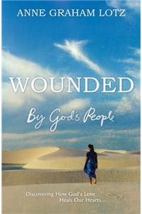 Wounded by God's People