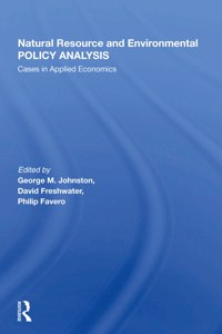Natural Resource And Environmental Policy Analysis: Cases in Applied Economics