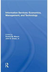 Information Services: Economics, Management, and Technology