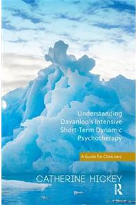 Understanding Davanloo's Intensive Short-Term Dynamic Psychotherapy