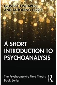 A Short Introduction to Psychoanalysis