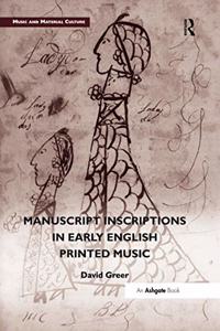 Manuscript Inscriptions in Early English Printed Music