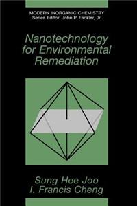 Nanotechnology for Environmental Remediation