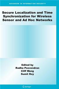 Secure Localization and Time Synchronization for Wireless Sensor and Ad Hoc Networks