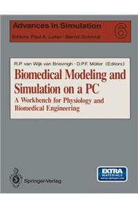 Biomedical Modeling and Simulation on a PC: A Workbench for Physiology and Biomedical Engineering