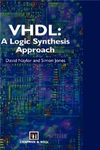 Vhdl: A Logic Synthesis Approach