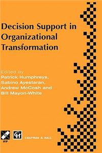 Decision Support in Organizational Transformation