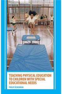 Teaching Physical Education to Children with Special Educational Needs