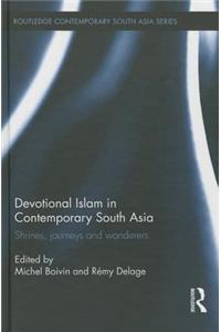 Devotional Islam in Contemporary South Asia