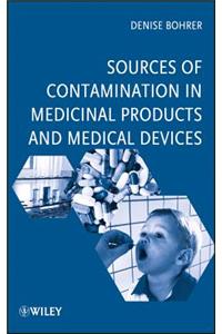 Sources of Contamination in Medicinal Products and Medical Devices