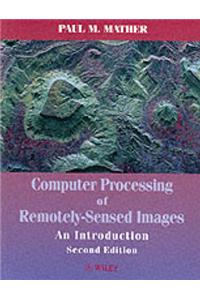Computer Processing of Remotely-Sensed Images: An Introduction