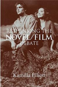 Rethinking the Novel/Film Debate