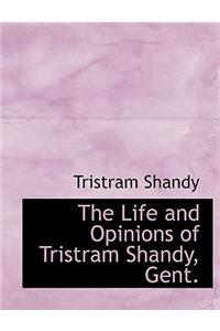 The Life and Opinions of Tristram Shandy