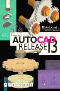 Introduction to AutoCAD Release 13