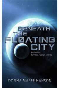 Beneath the Floating City