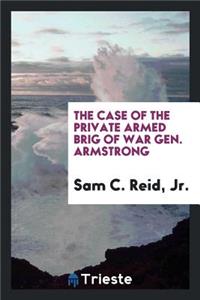 The Case of the Private Armed Brig of War Gen. Armstrong