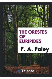 The Orestes of Euripides