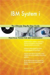 IBM System i The Ultimate Step-By-Step Guide