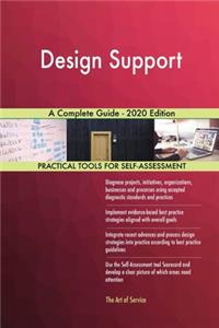 Design Support A Complete Guide - 2020 Edition