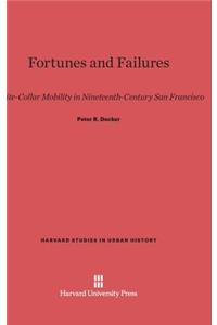 Fortunes and Failures