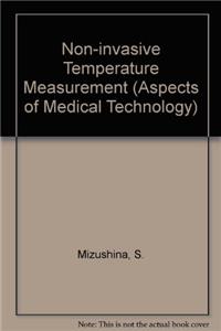 Non-invasive Temperature Measurement (Aspects of Medical Technology)
