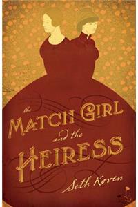 Match Girl and the Heiress
