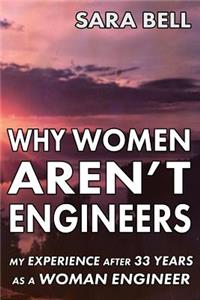 Why Woman Aren't Engineers