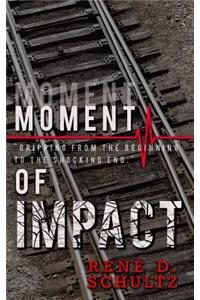 Moment of Impact