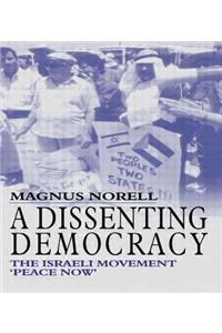 Dissenting Democracy: The Israeli Movement 'Peace Now'