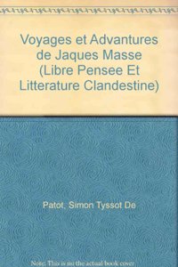 Voyages Et Advantures de Jaques Masse