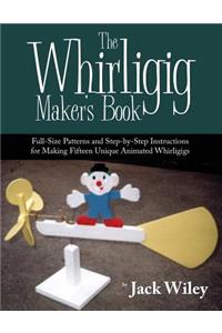 The Whirligig Maker's Book