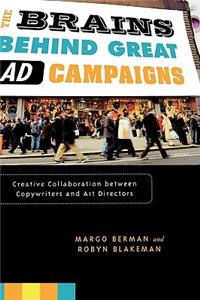 Brains Behind Great Ad Campaigns