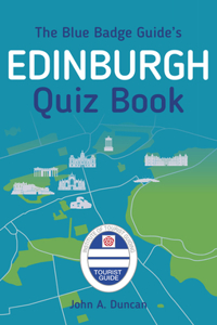 Blue Badge Guide's Edinburgh Quiz Book