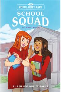 The Popularity Pact: School Squad