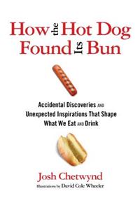 How the Hot Dog Found Its Bun