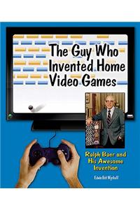 Guy Who Invented Home Video Games