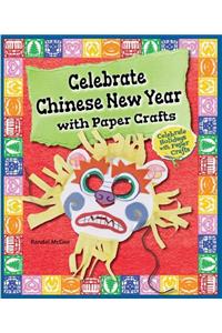 Celebrate Chinese New Year with Paper Crafts