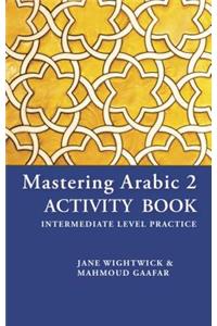 Mastering Arabic 2 Activity Book