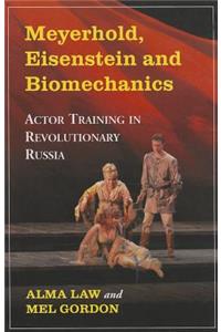 Meyerhold, Eisenstein and Biomechanics