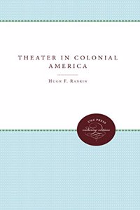The Theater in Colonial America