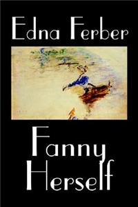 Fanny Herself by Edna Ferber, Fiction