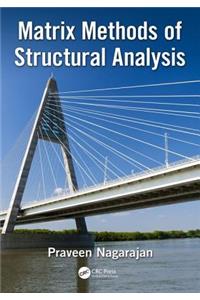 Matrix Methods of Structural Analysis